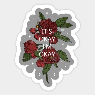 I am Okay Sticker